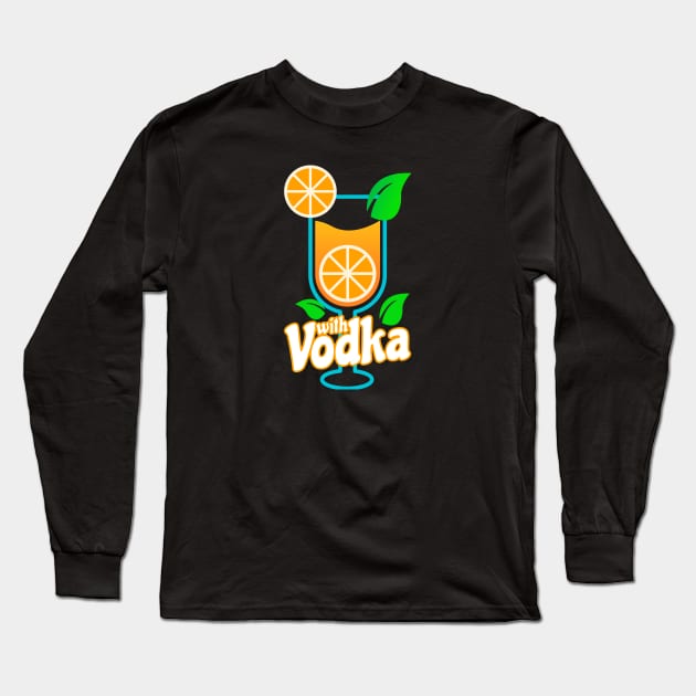 With Vodka Long Sleeve T-Shirt by nickbeta